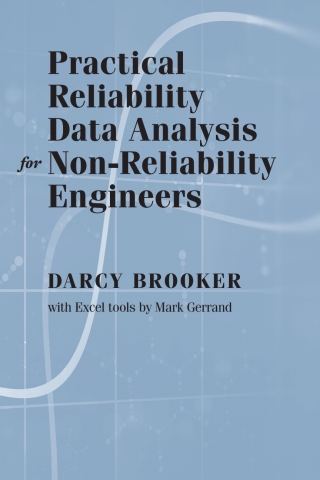 Cover image: Practical Reliability Data Analysis for Non-Reliability Engineers 1st edition 9781630818272