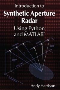 Omslagafbeelding: Introduction to Synthetic Aperture Radar Using Python and MATLAB® 1st edition 9781630818647