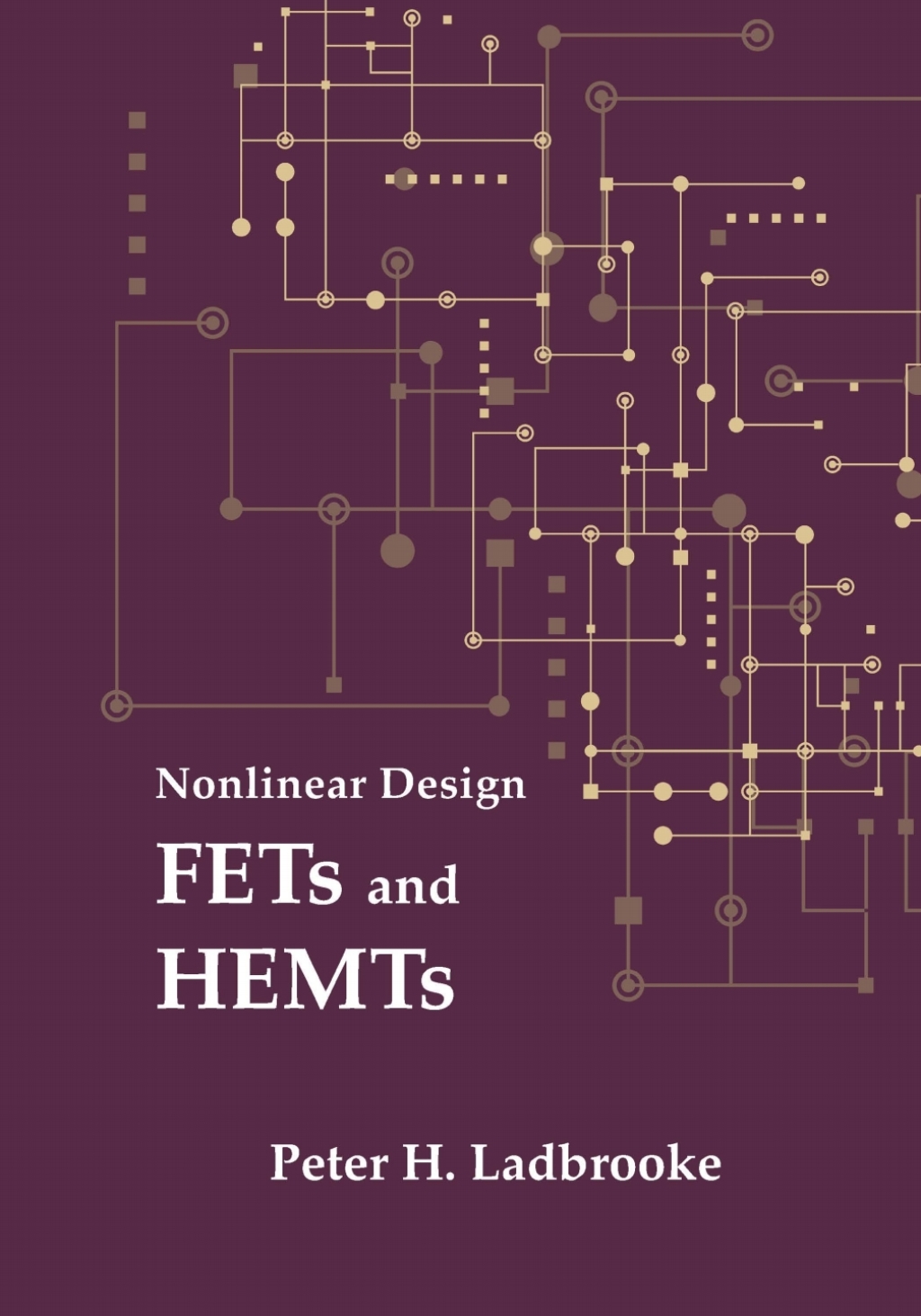 Nonlinear Design: FETs and HEMTs 1st Edition