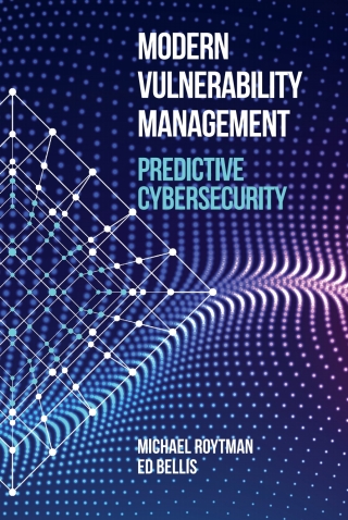 Cover image: Modern Vulnerability Management: Predictive Cybersecurity 1st edition 9781630819385