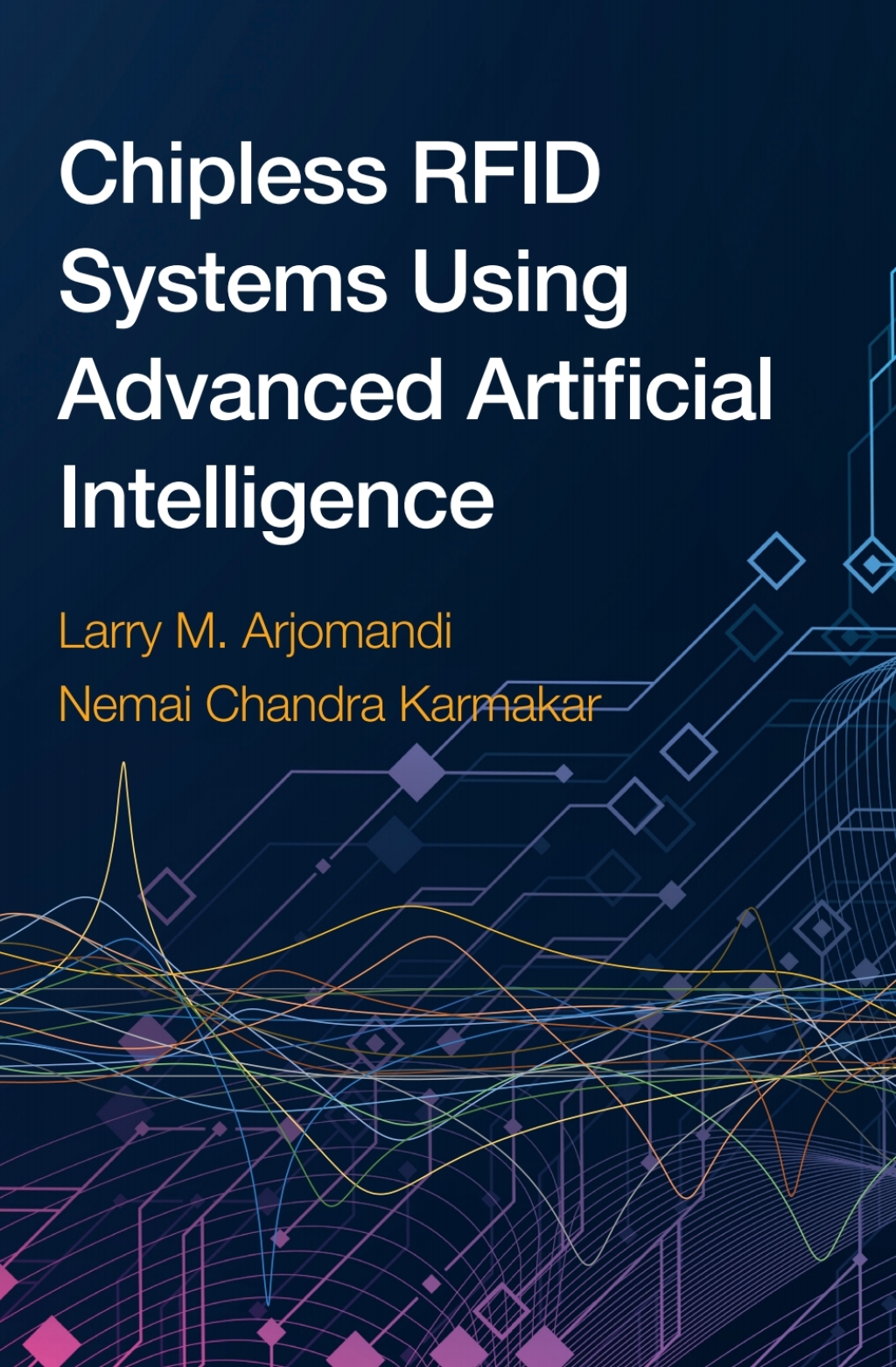 Chipless RFID Systems Using Advanced Artificial Intelligence 1st Edition