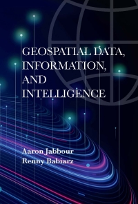 Cover image: Geospatial Data, Information, and Intelligence 1st edition 9781630819798