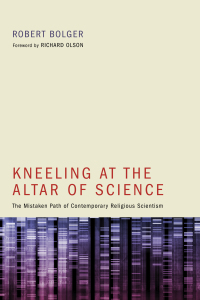 Omslagafbeelding: Kneeling at the Altar of Science 9781610973168