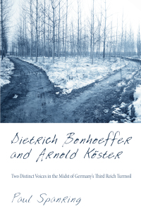 Cover image: Dietrich Bonhoeffer and Arnold Köster 9781620322260