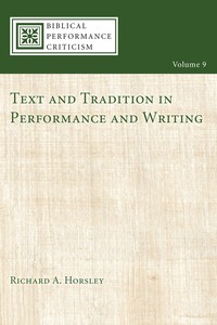 Imagen de portada: Text and Tradition in Performance and Writing 9781625641588