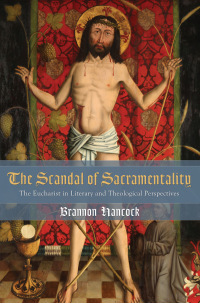 Titelbild: The Scandal of Sacramentality 9781620326329