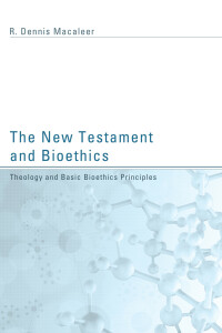 Titelbild: The New Testament and Bioethics 9781620322246