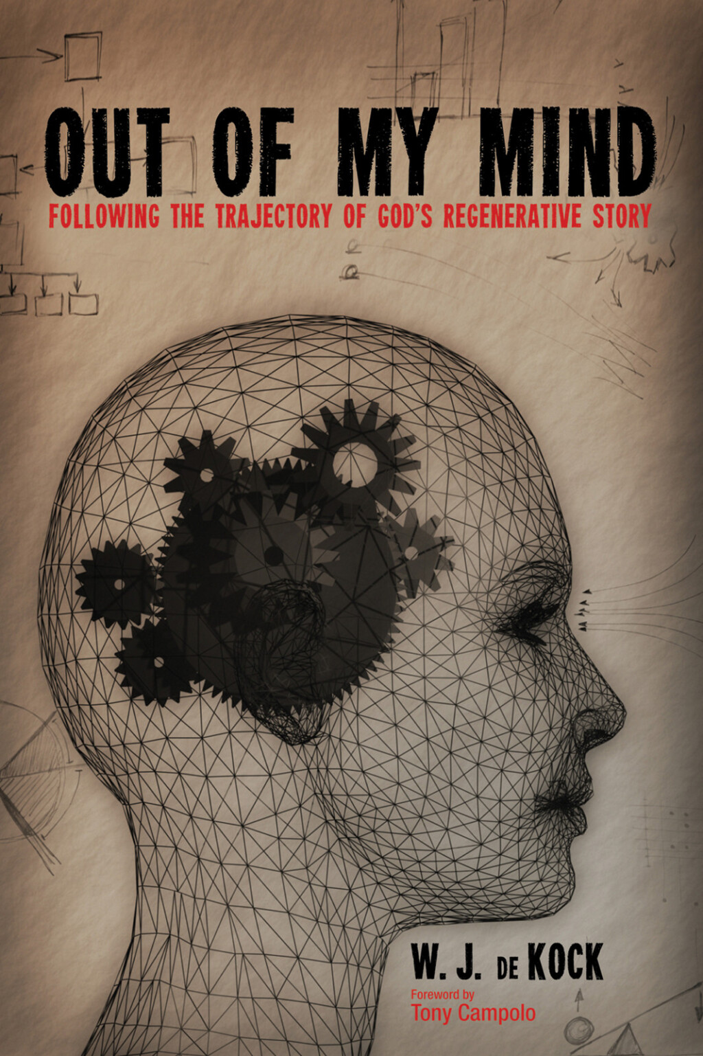 Out of My Mind Following the Trajectory of God’s Regenerative Story