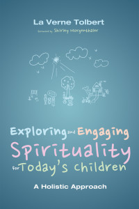 Cover image: Exploring and Engaging Spirituality for Today’s Children 9781625641229