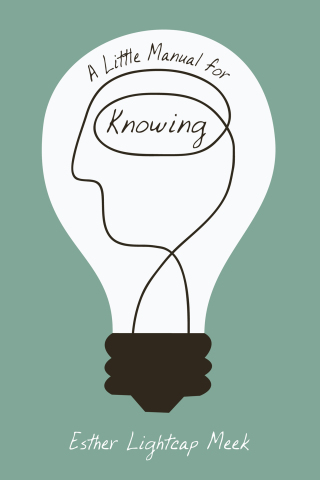 Cover image: A Little Manual for Knowing 9781610977845