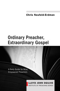 Titelbild: Ordinary Preacher, Extraordinary Gospel 9781625642189