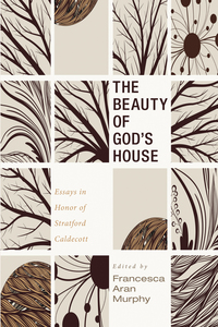 Cover image: The Beauty of God’s House 9781620324363