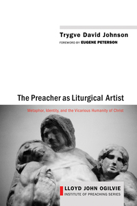 Cover image: The Preacher as Liturgical Artist 9781625640178