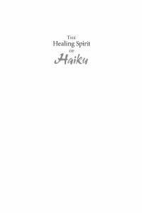 Cover image: The Healing Spirit of Haiku 9781625647672