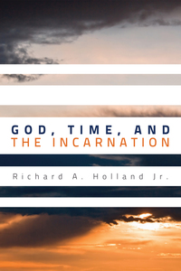 Imagen de portada: God, Time, and the Incarnation 9781610977296