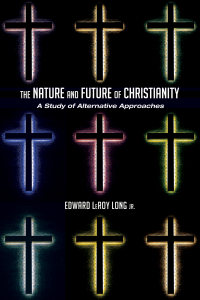 Imagen de portada: The Nature and Future of Christianity 9781625643711