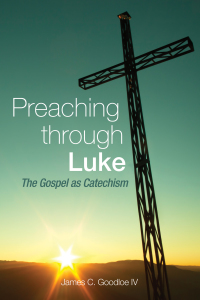 Omslagafbeelding: Preaching Through Luke 9781625642394