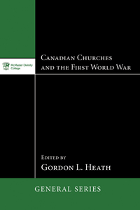 Cover image: Canadian Churches and the First World War 9781625641212