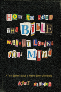 Imagen de portada: How to Read the Bible Without Losing Your Mind 9781625640659