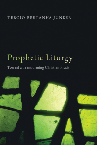 Cover image: Prophetic Liturgy 9781620329566
