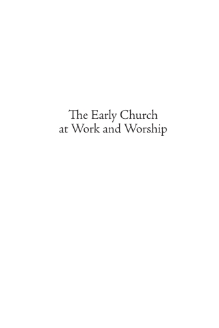 Imagen de portada: The Early Church at Work and Worship - Volume 2 9781608993659