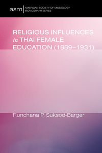 Titelbild: Religious Influences in Thai Female Education (1889-1931) 9781625645104