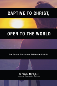 Cover image: Captive to Christ, Open to the World 9781625640185