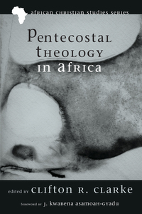 Cover image: Pentecostal Theology in Africa 9781620324905