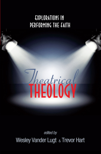 Omslagafbeelding: Theatrical Theology 9781556350726