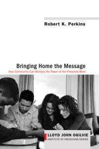 Cover image: Bringing Home the Message 9781620327364