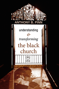Imagen de portada: Understanding and Transforming the Black Church 9781556353017