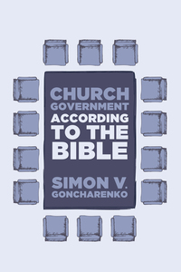 Cover image: Church Government According to the Bible 9781625643681