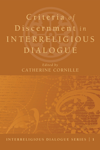 Omslagafbeelding: Criteria of Discernment in Interreligious Dialogue 9781606087848
