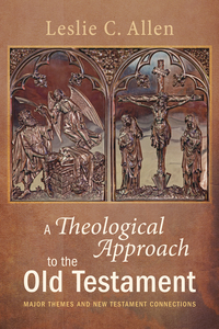 Cover image: A Theological Approach to the Old Testament 9781625642493