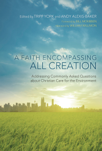 Titelbild: A Faith Encompassing All Creation 9781620326503