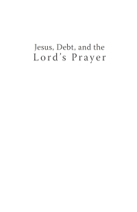 Omslagafbeelding: Jesus, Debt, and the Lord's Prayer 9781625647931