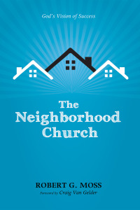 Cover image: The Neighborhood Church 9781625649454