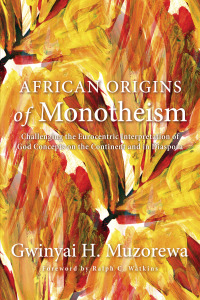 Imagen de portada: African Origins of Monotheism 9781620323106