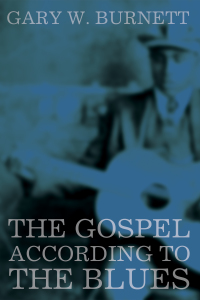 Omslagafbeelding: The Gospel According to the Blues 9781620327258