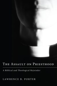 Cover image: The Assault on Priesthood 9781610972925
