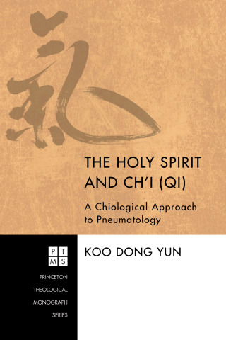 表紙画像: The Holy Spirit and Ch'i (Qi) 9781610971812
