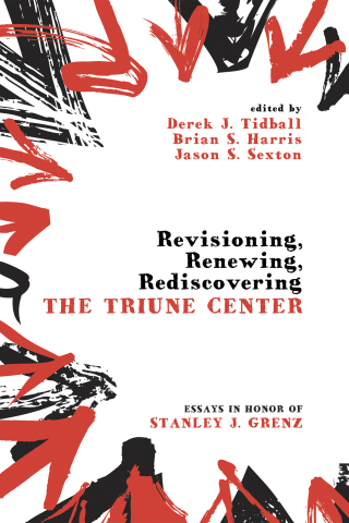 Cover image: Revisioning, Renewing, Rediscovering the Triune Center 9781610973144