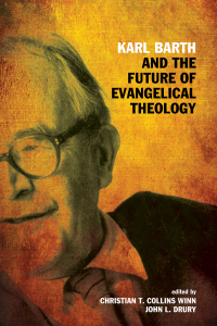 Cover image: Karl Barth and the Future of Evangelical Theology 9781608996827