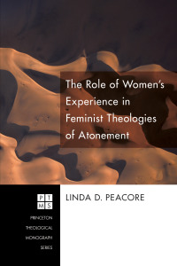 Omslagafbeelding: The Role of Women's Experience in Feminist Theologies of Atonement 9781556358036