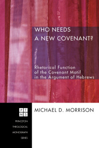 Cover image: Who Needs a New Covenant? 9781556358043