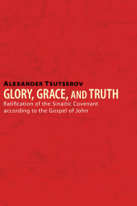 Imagen de portada: Glory, Grace, and Truth 9781556359767