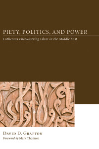 Omslagafbeelding: Piety, Politics, and Power 9781606081303
