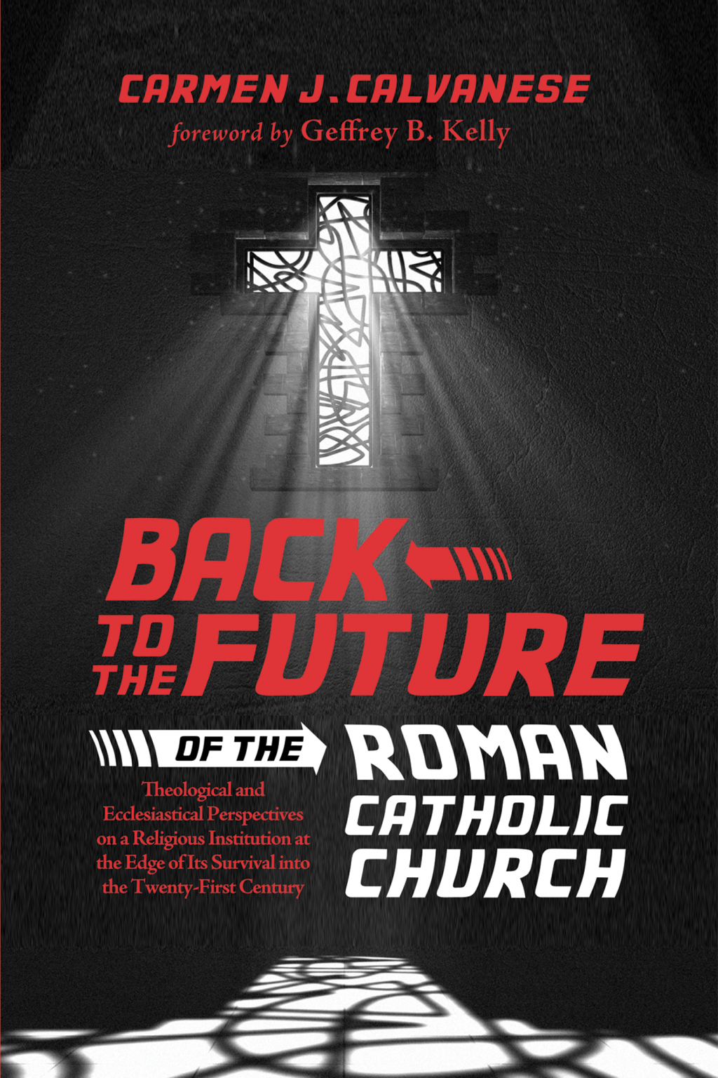 Back to the Future of the Roman Catholic Church Theological and Ecclesiastical Perspectives on a Religious Institution at the Edge of Its Survival into the Twenty-First Century