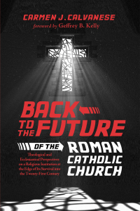 Imagen de portada: Back to the Future of the Roman Catholic Church 9781625640918