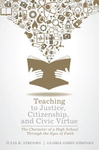 Imagen de portada: Teaching to Justice, Citizenship, and Civic Virtue 9781625647856